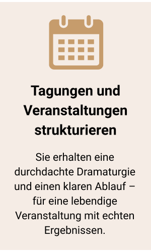 Grafik mit Kalendersymbol und Text „Tagungen und Veranstaltungen strukturieren“ – Moderation von Strategietagen, Teamklausuren und Konferenzen