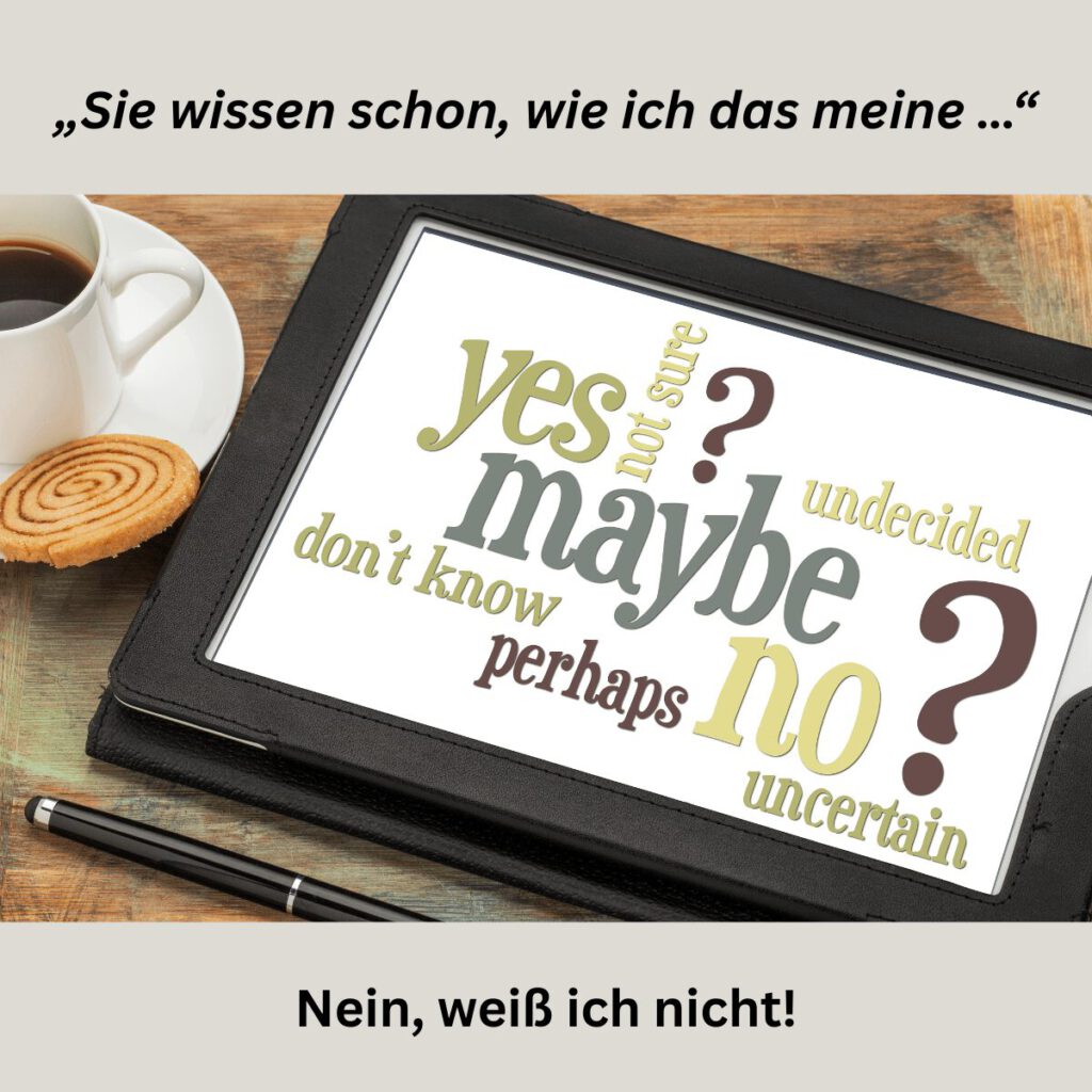 Tablet mit Wortwolke zu unklaren Aussagen („maybe“, „don’t know“, „perhaps“) – Symbolbild für Unverbindlichkeit in der Kommunikation
